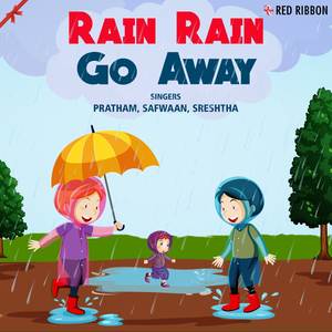 Rain Rain Go Away