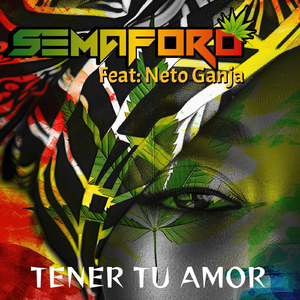Tener Tu Amor (feat. Neto Ganja & Sax Romani)