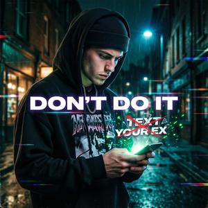 Don't do it
