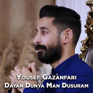 Dayan Dunya Man Dusuram