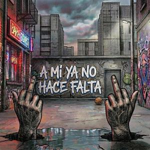 Ami Ya No Me Hace Falta