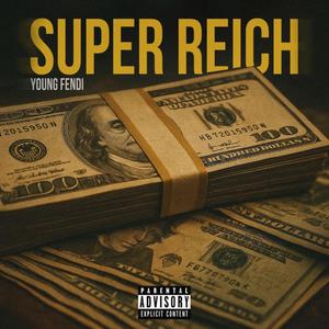 SUPER REICH