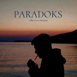 PARADOKS (BENİ BİRAZ ANLASANA)