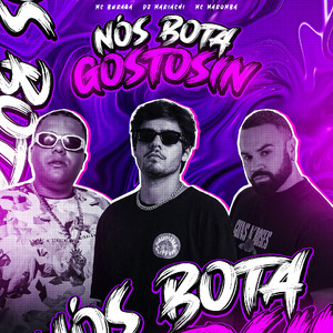 Nós Bota Gostosin