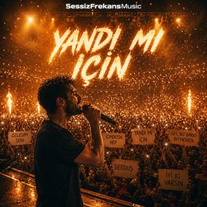 Yandı mı İçin