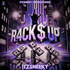 R4CK$ UP!