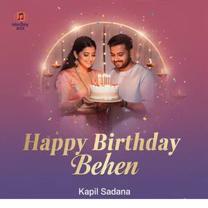 Happy Birthday Behen