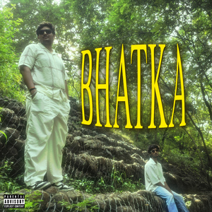 BHATKA