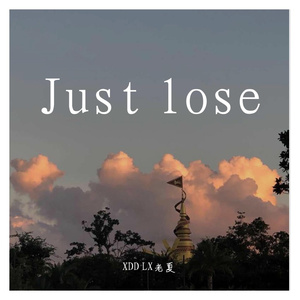 Just lose（prod.by Red killer)