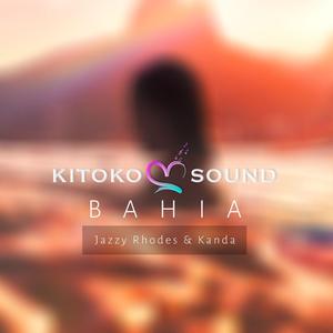 Bahia (feat. Jazzy Rhodes & Kanda)