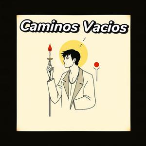 Caminos Vacíos