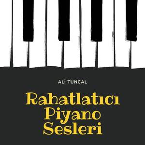Rahatlatıcı Piyano Sesleri