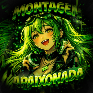 MONTAGEM APAIXONADA (SLOWED)