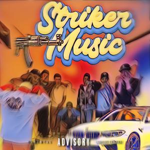 STRIKER MUSIC (feat. BrewmGee, 3Mili, Deadd Bandzz & hdchin0)
