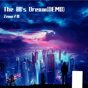 The 80's Dream(DEMO)