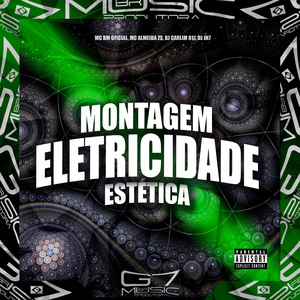 Montagem Eletricidade Estética