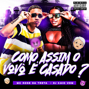 Como Assim o Vovô É Casado?