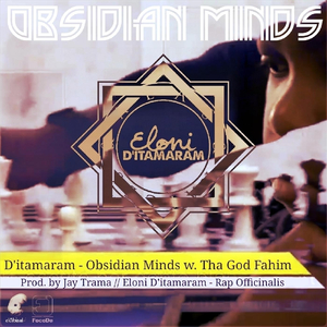 Obsidian Minds (feat. Tha God Fahim)