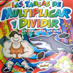 Las Tablas de Multiplicar y Dividir