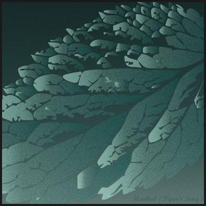 Menthol (Piper's Song)
