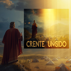 CRENTE UNGIDO