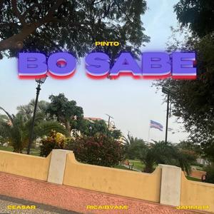 Bo Sabe (feat. BVAM & Ceasar)