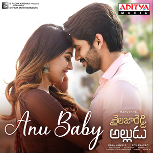 Anu Baby (From "Shailaja Reddy Alludu")