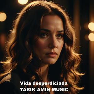 Vida desperdiciada II
