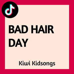 Bad Hair Day