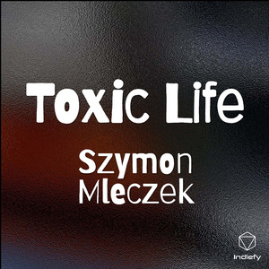 Toxic Life