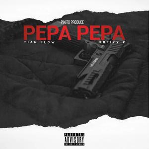 pepa pepa (feat. kreizy k)