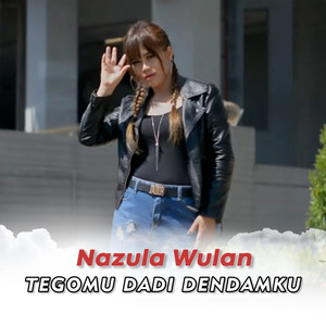Tegomu Dadi Dendamku