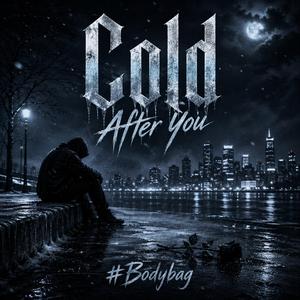 Cold After You