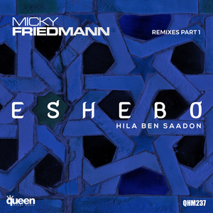 Eshebo (The Belladonna Remix) [Feat. Hila Ben Saadon]