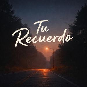 Tu recuerdo