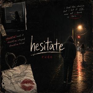hesitate