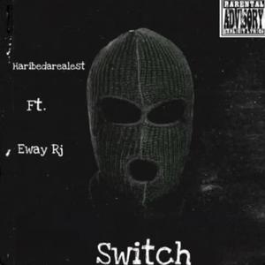 Switch (feat. Eway Rj)