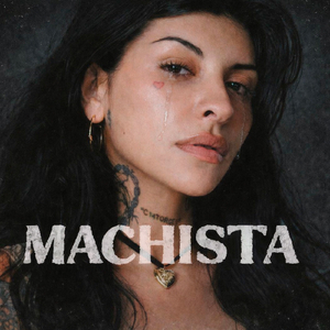 MACHISTA