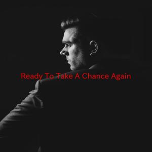 Ready To Take A Chance Again (Complete version originally performed by Barry Manilow)