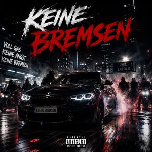 Keine Bremsen