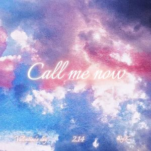 Call me now