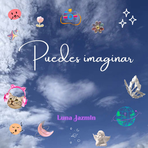 Puedes imaginar