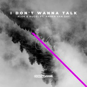 I Don't Wanna Talk (feat. Amber Van Day) [Extended Mix]