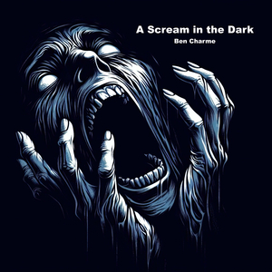 A Scream in the Dark
