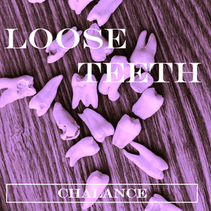Loose Teeth
