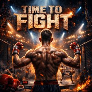 Time to Fight