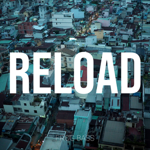 Reload