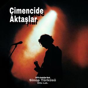 Çimencide Aktaşlar | Sinop Türküsü (70'ler Anadolu Rock)