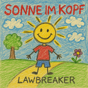 Lawbreaker - Sonne im Kopf (Remix)