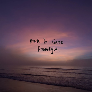 Back To Game Freestyle(Prod.By 4Hunnid)